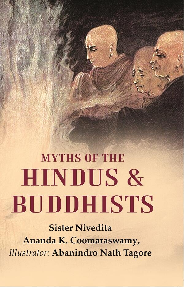 Myths of the Hindus & Buddhists - Gyan Books | Grocsy