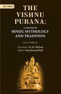 The Vishnu Purana: A System of Hindu Mythology and Tradition 5th, Part II - Gyan Books | Grocsy