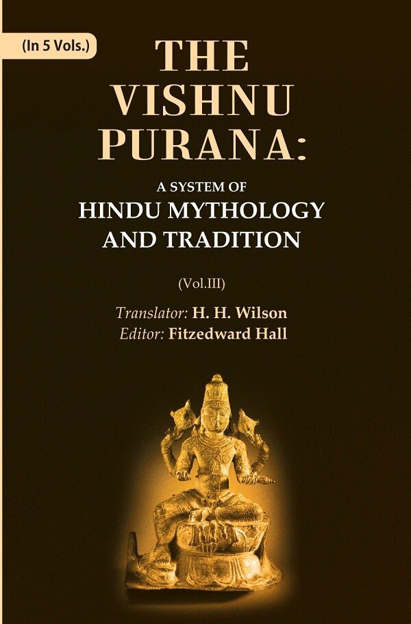 The Vishnu Purana: A System of Hindu Mythology and Tradition 3rd - Gyan Books | Grocsy