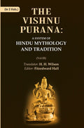 The Vishnu Purana: A System of Hindu Mythology and Tradition 3rd - Gyan Books | Grocsy