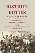 District Duties During The Ret: In The North-West Provinces Of India, In : With Remarks 1857 1858-59 vol - Gyan Books | Grocsy