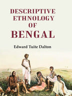 Descriptive Ethnology of Bengal - Gyan Books | Grocsy