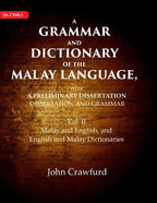 A Grammar And Dictionary Of The Malay Language, With A Preliminary Dissertation: Malay And English, And - Gyan Books | Grocsy
