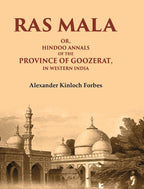 Ras Mala: Or, Hindoo Annals of the Province of Goozerat, in Western India - Gyan Books | Grocsy