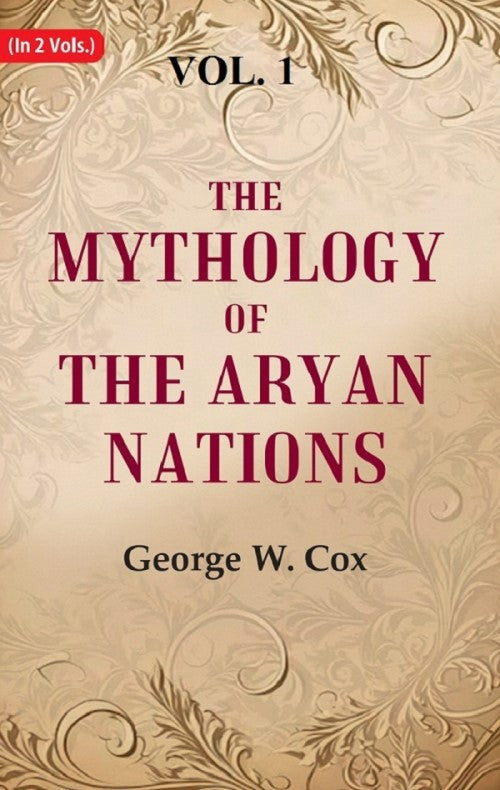 The Mythology of the Aryan Nations 1st - Gyan Books | Grocsy