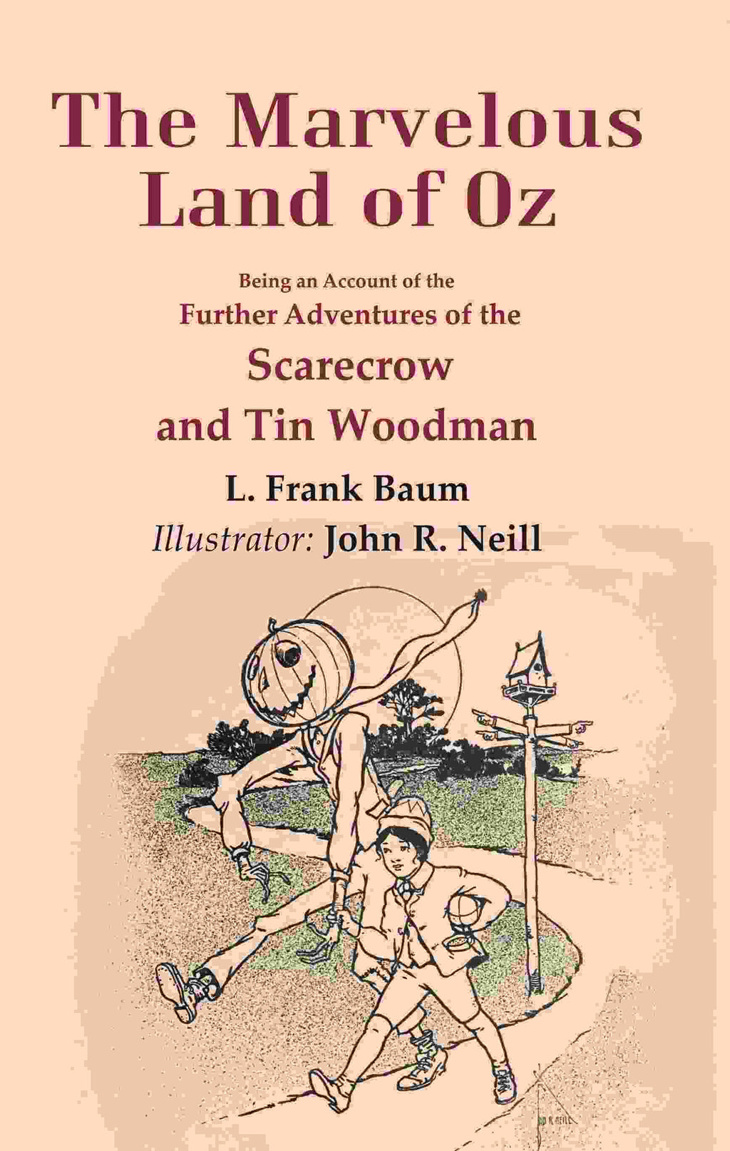 The Marvelous Land of Oz: Being an Account of the Further Adventures of the Scarecrow and Tin Woodman - Gyan Books | Grocsy
