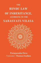 The Hindu Law of Inheritance, According to the Sarasvati-Vilasa - Gyan Books | Grocsy