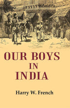 Our Boys in India - Gyan Books | Grocsy