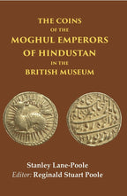 The Coins of the Moghul Emperors of Hindustan in the British Museum - Gyan Books | Grocsy