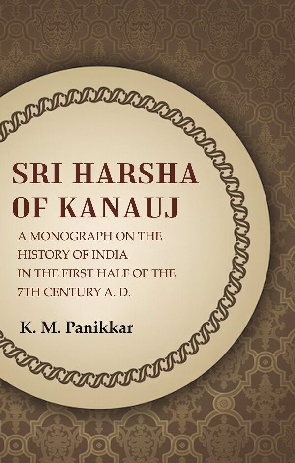 Sri Harsha of Kanauj A Monograph on the History of India in the First Half of the 7th Century A.D. - Gyan Books | Grocsy