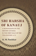 Sri Harsha of Kanauj A Monograph on the History of India in the First Half of the 7th Century A.D. - Gyan Books | Grocsy