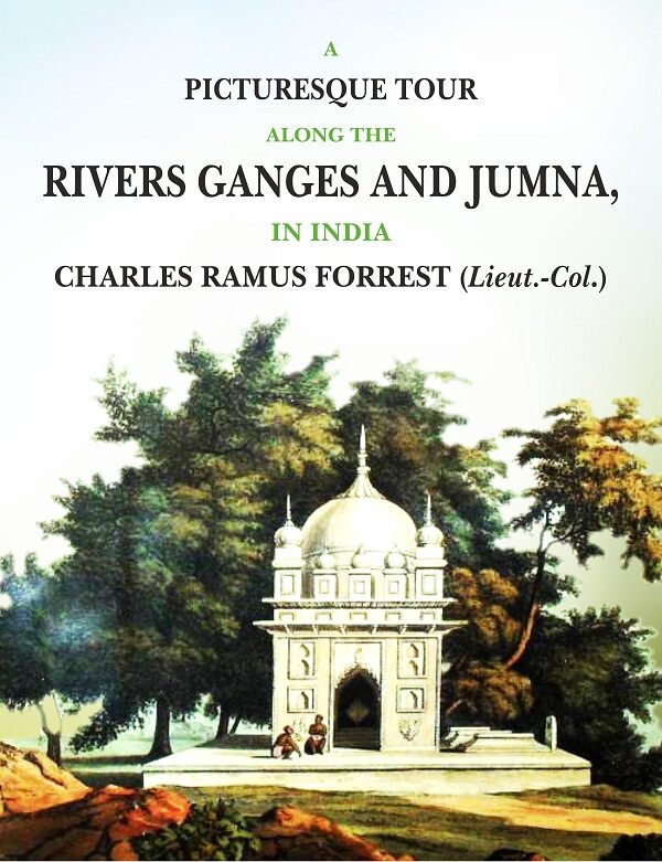 A Picturesque Tour along the Rivers Ganges and Jumna in India - Gyan Books | Grocsy
