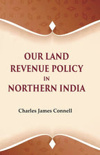Our Land Revenue Policy in Northern India - Gyan Books | Grocsy