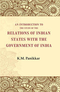 An Introduction to the Study of the Relations of Indian States with the Government of India - Gyan Books | Grocsy