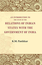 An Introduction to the Study of the Relations of Indian States with the Government of India - Gyan Books | Grocsy
