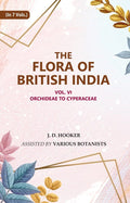 The Flora of British India : Orchideae to Cyperaceae 6th - Gyan Books | Grocsy