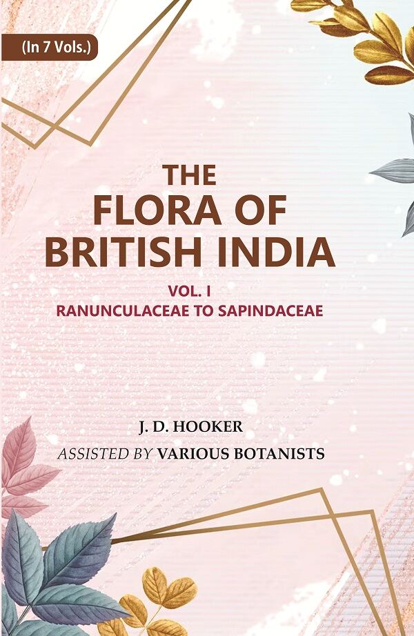 The Flora of British India : Ranunculaceae to Sapindaceae 1st - Gyan Books | Grocsy