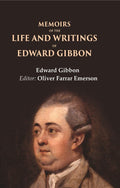 Memoirs of the Life and Writings of Edward Gibbon - Gyan Books | Grocsy