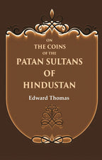 On the Coins of the Patan Sultans of Hindustan - Gyan Books | Grocsy