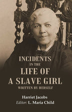 Incidents in the Life of a Slave Girl Written by Herself - Gyan Books | Grocsy