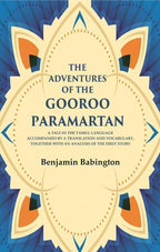 The Adventures Of The Gooroo Paramartan: A Tale In The Tamul Language Accompanied By A Translation And - Gyan Books | Grocsy