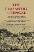 The Peasantry Of Bengal: Being A View Of Their Condition Under The Hindu, The Mahomedan, And The English - Gyan Books | Grocsy