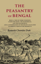 The Peasantry Of Bengal: Being A View Of Their Condition Under The Hindu, The Mahomedan, And The English - Gyan Books | Grocsy