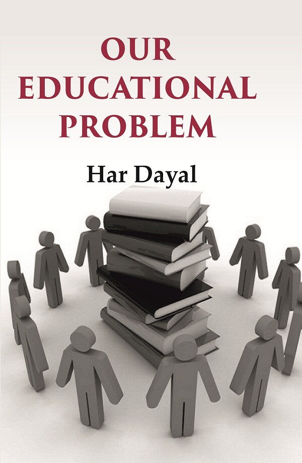 Our Educational Problem - Gyan Books | Grocsy