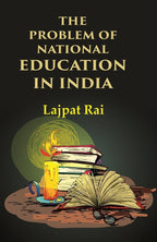 The Problem of National Education in India - Gyan Books | Grocsy