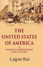 The United States of America A Hindu’s Impressions and a Study - Gyan Books | Grocsy