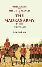Observations on the Disturbances in the Madras Army in 1809: In Two Parts - Gyan Books | Grocsy