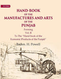 Hand-Book of the Manufactures and Arts of the Punjab: Forming, To The “Hand-book of the Economic Products of the Punjab” 2nd - Gyan Books | Grocsy