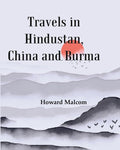 Travels in Hindustan, China and Burma - Gyan Books | Grocsy