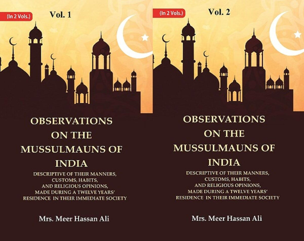 Observations On The Mussulmauns Of India Descriptive Of Their Manners, Customs, Habits, And 2 Vols. Set - Gyan Books | Grocsy