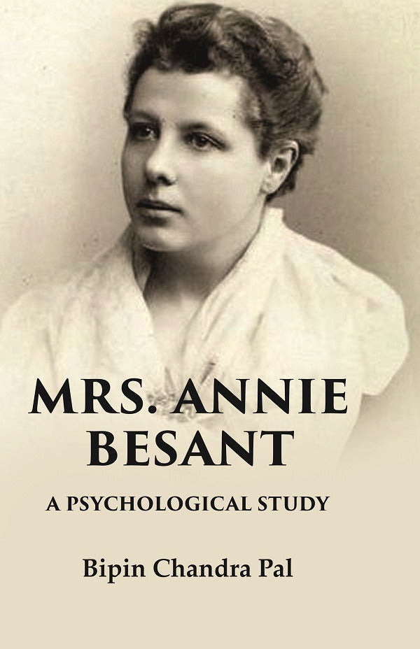 Mrs. Annie Besant A Psychological Study - Gyan Books | Grocsy