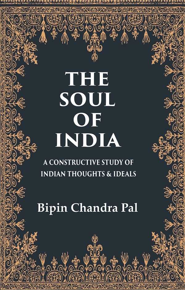 The Soul of India A Constructive Study of Indian Thoughts & Ideals - Gyan Books | Grocsy