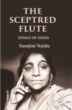 The Sceptred Flute Songs of India - Gyan Books | Grocsy
