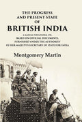 The Progress And Present State Of British India A Manual For General Use, Based On Official Documents, - Gyan Books | Grocsy