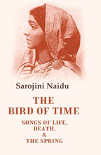 The Bird of Time Songs of Life, Death, & the Spring - Gyan Books | Grocsy