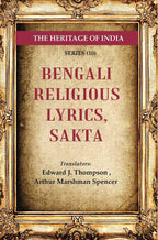 The Heritage of India Series (10): Bengali Religious Lyrics, Sakta - Gyan Books | Grocsy