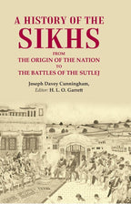 A History of the Sikhs From the Origin of the Nation to the Battles of the Sutlej - Gyan Books | Grocsy