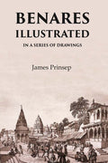 Benares Illustrated In a Series of Drawings - Gyan Books | Grocsy
