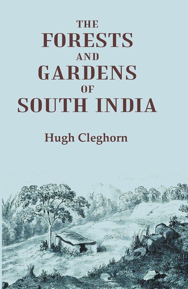 The forests and gardens of South India - Gyan Books | Grocsy