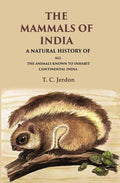 The Mammals of India A Natural History of all the Animals Known to Inhabit Continental India - Gyan Books | Grocsy