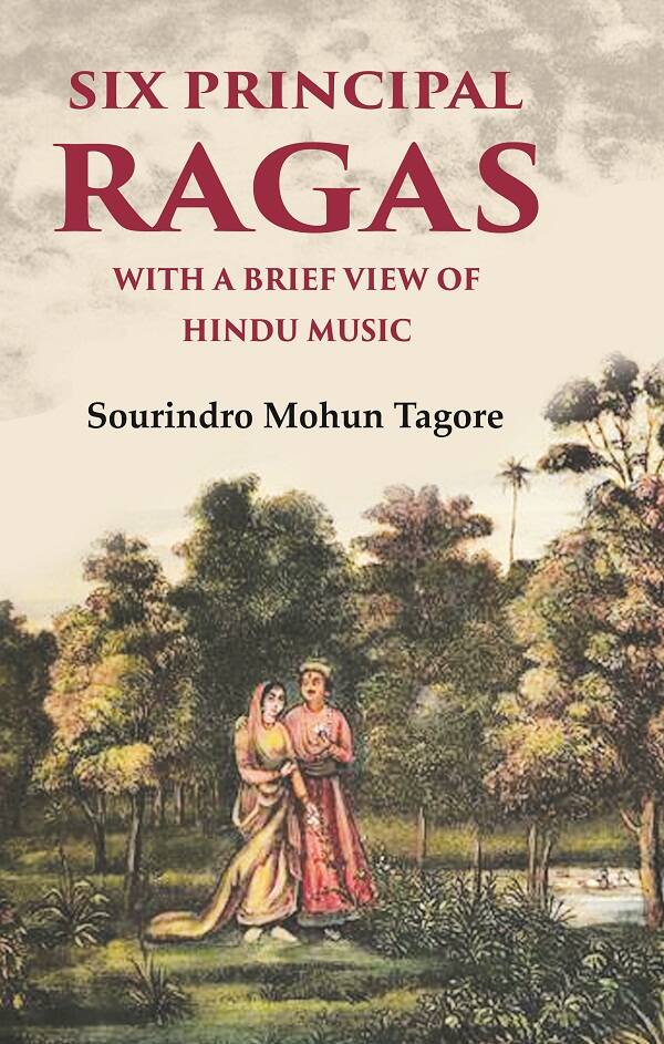 Six Principal Ragas With a Brief View of Hindu Music - Gyan Books | Grocsy