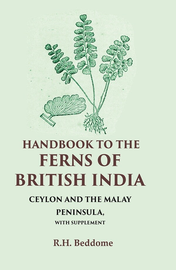 Handbook to the Ferns of British India Ceylon and the Malay Peninsula, with Supplement - Gyan Books | Grocsy