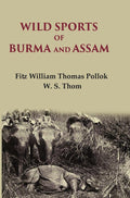 Wild sports of Burma and Assam - Gyan Books | Grocsy