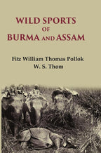 Wild sports of Burma and Assam - Gyan Books | Grocsy