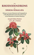 The Rhododendrons Of Sikkim-Himalaya Being An Account, Botanical And Geographical, Of The Rhododendrons - Gyan Books | Grocsy