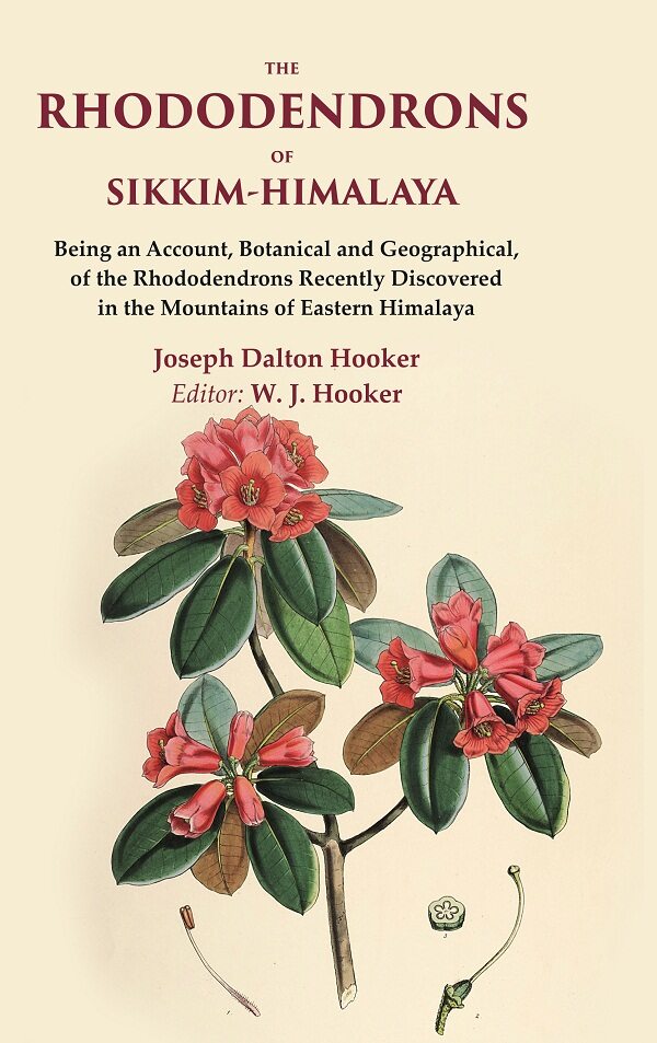 The Rhododendrons Of Sikkim-Himalaya Being An Account, Botanical And Geographical, Of The Rhododendrons - Gyan Books | Grocsy
